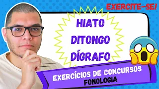 EXERCÍCIOS DE PORTUGUÊS PARA CONCURSO PÚBLICO|FONÉTICA E FONOLOGIA| ENCONTROS VOCÁLICOS E DÍGRAFOS
