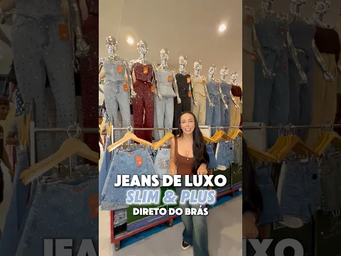 😍 JEANS DE LUXO NO BRÁS PARA REVENDER! 👖🔥