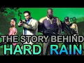 The Story Behind Hard Rain