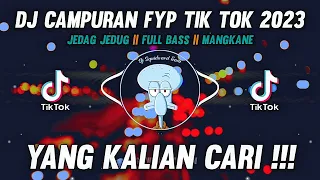 Download DJ CAMPURAN FYP TIK TOK VIRAL 2023 FULL BASS TERBARU MP3