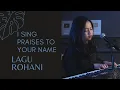 Download Lagu I SING PRAISES TO YOUR NAME (LAGU ROHANI) - MICHELA THEA COVER