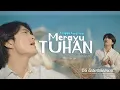 Download Lagu Angga Andrian - Merayu Tuhan (Official Music Video)