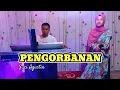 MY TRIP MUSIK  - PENGORBANAN ( DANGDUT COVER  ) SUCI AGUSTIN