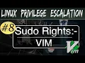 Linux Privilege Escalation SUDO Rights with VIM