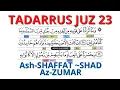 Download Lagu TADARRUS JUZ 23 [Ash-SHAFFAT ~SHAD Az-ZUMAR]