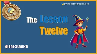 Kids Startup Study Pack Lesson 12 Code Example Demo PythonPlayground org club