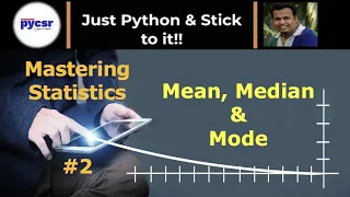 mean median mode statistics PyCSR Learn Python Online with Pankaj Soni