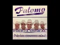 Grupo Palomo - No Me Conoces Aún.
