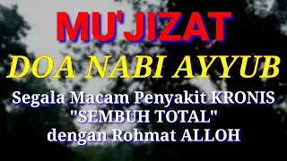 Download MU'JIZAT DOA NABI AYYUB AS... Menyembuhkan \ MP3