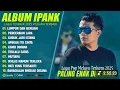Download Lagu LUMPUR DAN BERLIAN - IPANK FULL ALBUM TERBARU 2025 | GUBUK JADI ISTANA | LAGU MELAYU TERBAIK 2025