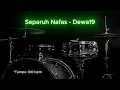 Download Lagu Separuh Nafas - Dewa19 ( Drumless Song ) with click