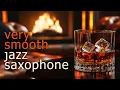 Lagu Very Smooth Jazz Saxophone • 3 HRS Saxophone Instrumental for Relaxing and Chill Out