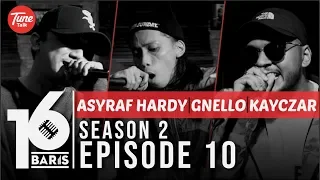 Download 16 BARIS | Season 2 | EP10 | Asyraf Hardy, Gnello \u0026 Kayczar MP3