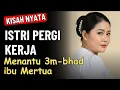 Download Lagu KISAH NYATA 💖 KAMI TINGGAL DI RUMAH MERTUA KARENA AKU DI PHK