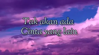 lirik elmatu tak akan ada cinta yang lain slow version elmatu takakanadacintayanglain