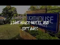 Lighthouse Motel and Cottages Review - Bridgewater Canada