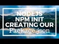 NodeJS For Beginners Create our Package json using Npm Init