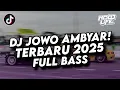 Download Lagu DJ JOWO AMBYAR TERBARU 2025 FULL BASS VIRAL TIKTOK