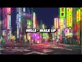 Mills - WALK UP (Official Lyric Video)