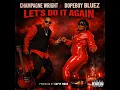 LETS DO IT AGAIN (feat. Dopeboybluez Dope boy bluez) (Radio Edit)