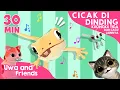 Cicak Di Dinding, Kucingku Tiga Gemuk, dan Lagu Lainnya - 30 Menit Lagu Anak Balita