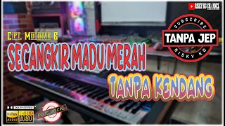 secangkir madu merah tanpa kendang new version rock jandut koplo pegon