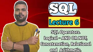 SQL Operators Logical - AND OR NOT Concatenation Relational and Arithmetic