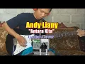 Download Lagu Andy Liany - Antara Kita || Guitar Cover