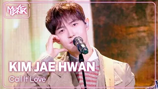 KIM JAE HWAN - Call It Love [Music Bank] | KBS WORLD TV 261023