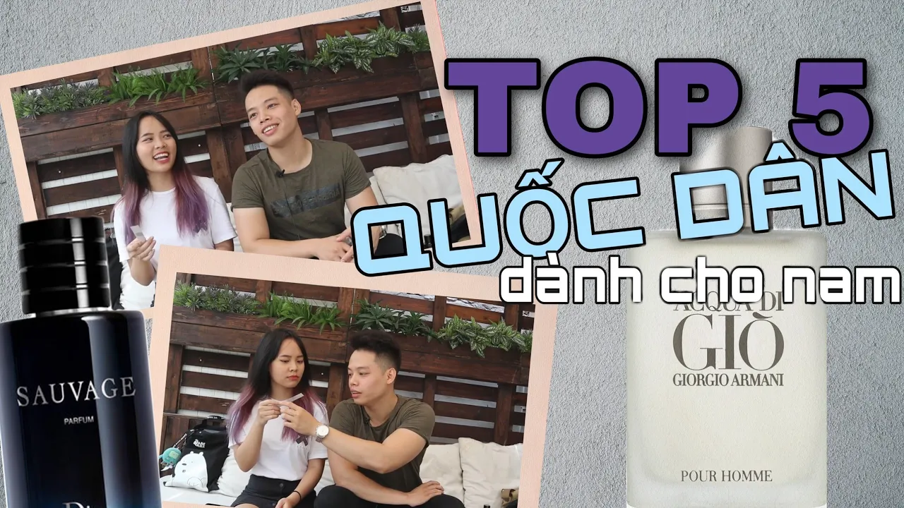 Outline Video Top 5 Chai Nước Hoa Nam Quốc Dân - Top 5 Most Complimented Fragrances for Men