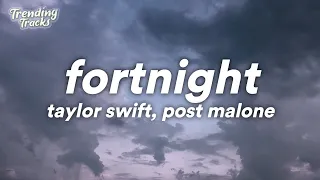 Taylor Swift feat. Post Malone - Fortnight (Lyrics)
