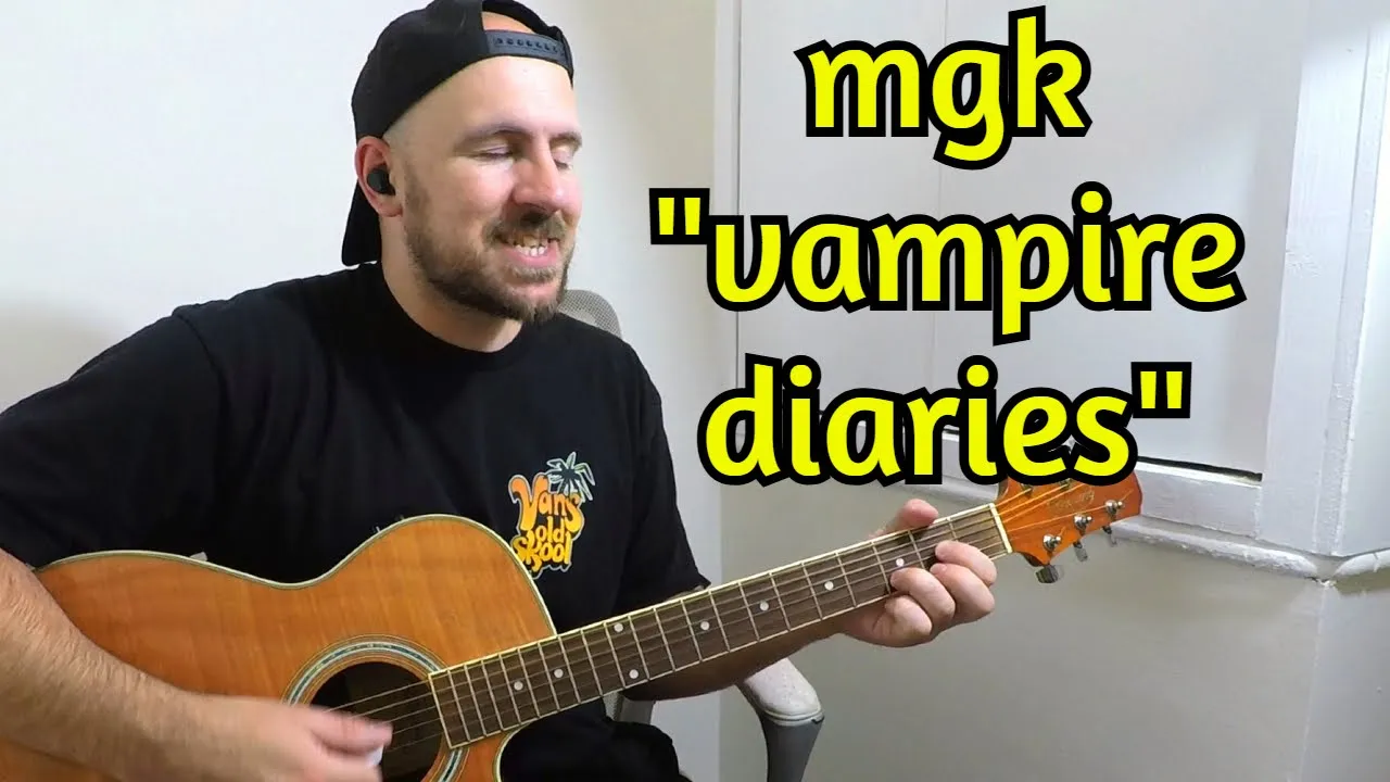 mgk - vampire diaries ACOUSTIC COVER mgk - vampire diaries ACOUSTIC COVER