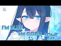 Download Lagu Nightcore - I'm Blue x I'm Good x Some Say (Lyrics)