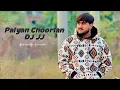Lagu DJ JJ | paiyan Choorian  remix 🔥