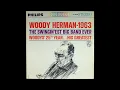 1963 - Woody Herman - Don’t get around much anymore