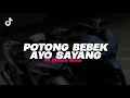 Download Lagu DJ POTONG BEBEK X AYO SAYANG CULIK AKU DONG FT @ilhamsg25 