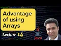 Lecture 15 - Advantage of Using Arrays