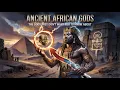 Download Lagu Oude Afrikaanse goden waarvan ze niet willen dat je ze kent