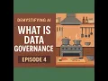 What Is Data Governance Demystifying AI Ep 4 Explained with a Kitchen Metaphor