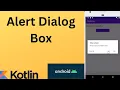 Alert Dialog Box in Android using Kotlin Kotlin Android Studio Tutorial - Quick Easy