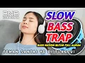 Download Lagu DJ SLOW BASS TRAP BASS NIKMAT DJ TERBARU 2024 FULL ALBUM