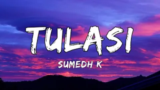 tulasi lyrics sumedh k feat sumant shridhar elamma tulasi