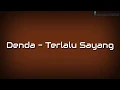 Download Lagu Denda - Terlalu Sayang (Video Lirik)
