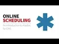 EMS scheduling forms streamlined with Aladtec Watch this 45-minute demo
