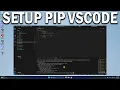 How To Setup PIP in VS Code to Install Python Packages - Easy Fix