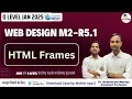 HTML Frames Web Designing M2-R5 1 O Level GyanXp