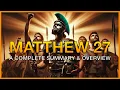 Matthew 27 Summary A Complete Overview