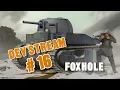 Foxhole Devstream