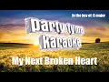 Brooks & Dunn - My Next Broken Heart (Karaoke Version)