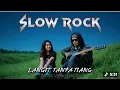 Lagu Langit Tanpa Tiang (Slow Rock)